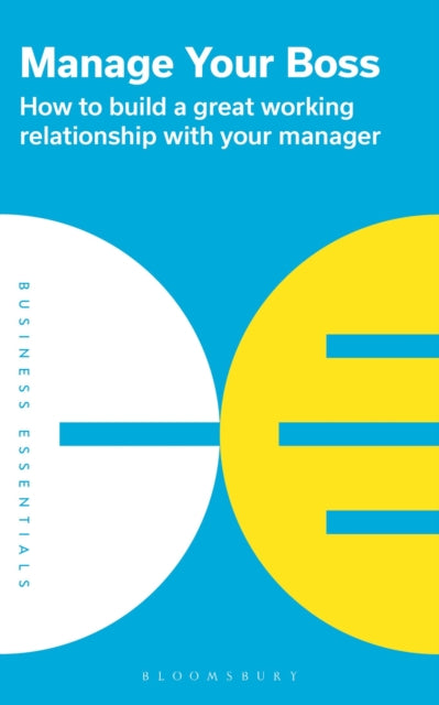 Book cover of: Manage Your Boss. By: Bloomsbury USA