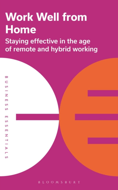 Book cover of: Work Well From Home. By: Bloomsbury USA