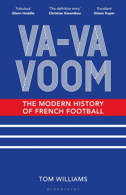 Va-Va-Voom, The Modern History of French Football
