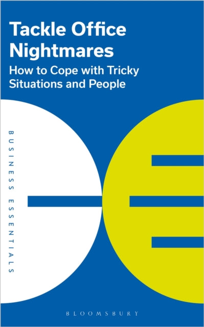 Book cover of: Tackle Office Nightmares. By: Bloomsbury