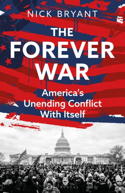 Forever War, America’s Unending Conflict with Itself – the history behind Trump and JD Vance 9781399409308 Nick Bryant
