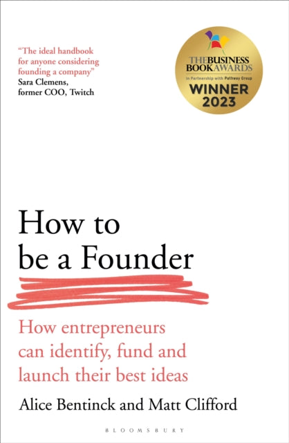 Book cover of: How to Be a Founder. By: Alice Bentinck