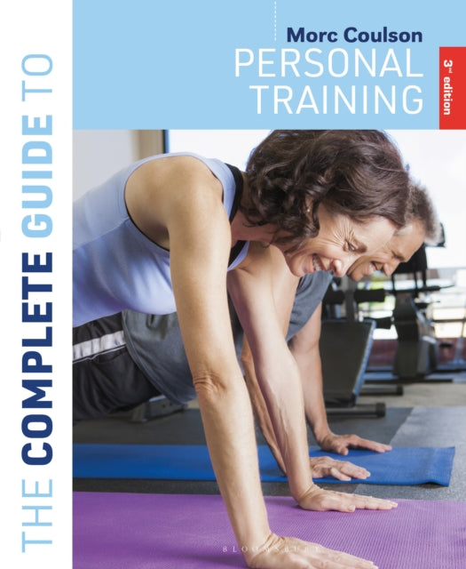 Book cover of: Complete Guide to Personal Training. By: Morc Coulson