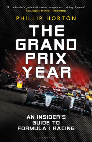 Grand Prix Year, An Insider's Guide to Formula 1 Racing