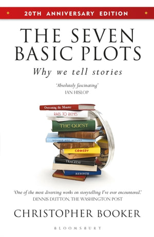 Seven Basic Plots, Why We Tell Stories - 20th ANNIVERSARY EDITION
