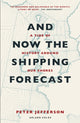 Book cover of: And Now The Shipping Forecast. By: Peter Jefferson