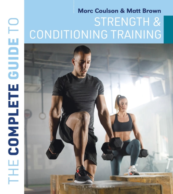 Complete Guide to Strength and Conditioning Training