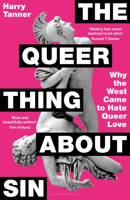 Queer Thing About Sin, Why the West Came to Hate Queer Love 9781399422291 Harry Tanner