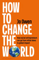 Book cover of: How to Change the World. By: Jo Owen