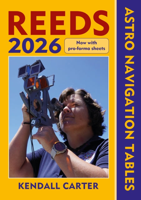 Book cover of: Reeds Astro Navigation Tables 2026. By: Kendall Carter