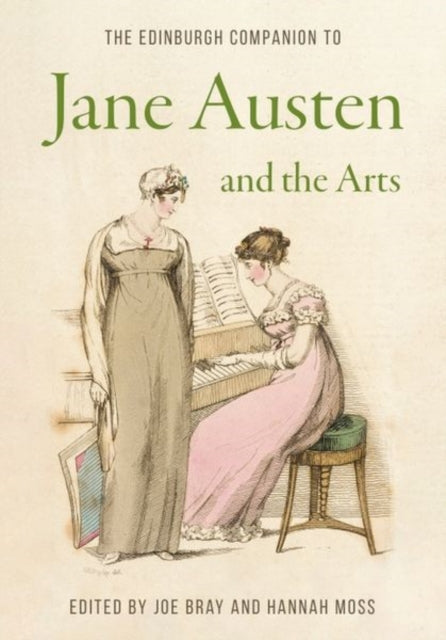 Book cover of: Edinburgh Companion to Jane Austen and the Arts. By: Joe Bray