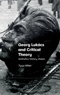 Georg Lukacs and Critical Theory