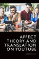 Book cover of: Affect Theory and Translation on Youtube
