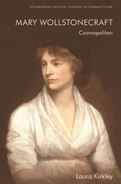 Book cover of: Mary Wollstonecraft. By: Laura Kirkley