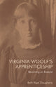 Book cover of: Virginia Woolf's Apprenticeship. By: Beth Rigel Daugherty