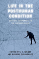 Book cover of: Life in the Posthuman Condition