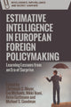 Book cover of: Estimative Intelligence in European Foreign Policymaking
