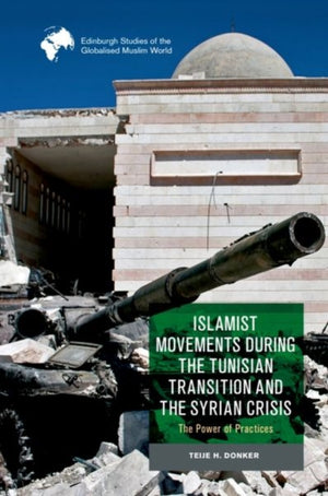 Islamist Movements During the Tunisian Transition and Syrian Crisis
