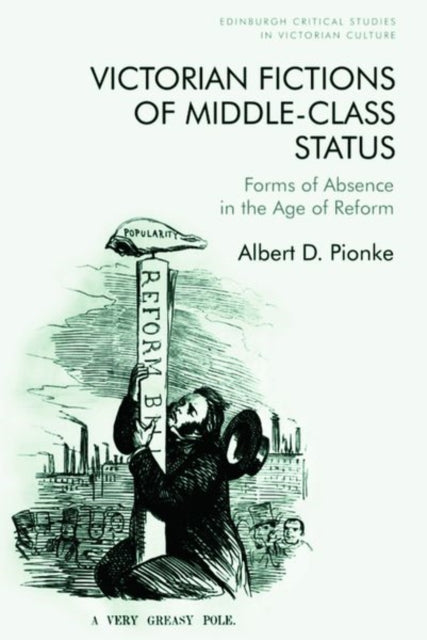 Book cover of: Victorian Fictions of Middle-Class Status. By: Albert D. Pionke
