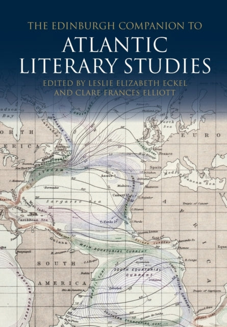 Book cover of: Edinburgh Companion to Atlantic Literary Studies. By: Leslie Eckel