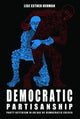 Book cover of: Democratic Partisanship. By: Lisa Esther Herman