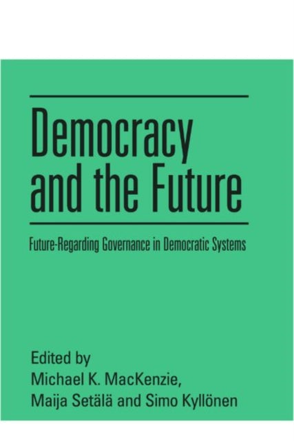 Book cover of: Democracy and the Future. By: Michael Ditrych