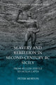 Book cover of: Slavery and Rebellion in Second-Century Bc Sicily