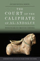 Book cover of: Court of the Caliphate of Al-Andalus. By: Eduardo Manzano Moreno