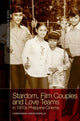 Book cover of: Stardom, Film Couples and Love Teams in 1970s Philippine Cinema. By: Chrishandra Sebastiampillai