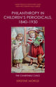 Book cover of: Philanthropy in Children's Periodicals, 1840 1930. By: Kristine Moruzi
