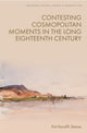 Book cover of: Contesting Cosmopolitan Moments in the Long Eighteenth Century. By: Enit Karafili Steiner