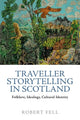 Book cover of: Traveller Storytelling in Scotland