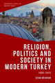 Book cover of: Religion, Politics and Society in Modern Turkey. By: Istar Gözaydin