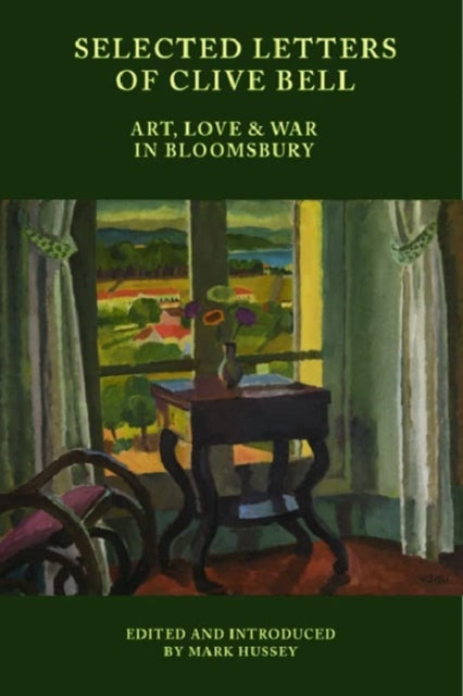 Book cover of: Selected Letters of Clive Bell. By: Mark Hussey