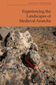 Book cover of: Experiencing the Landscapes of Medieval Anatolia. By: Nicolas Trépanier