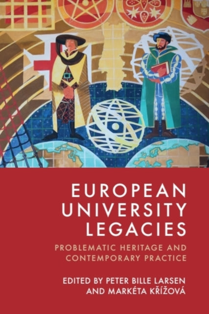 Book cover of: European University Legacies