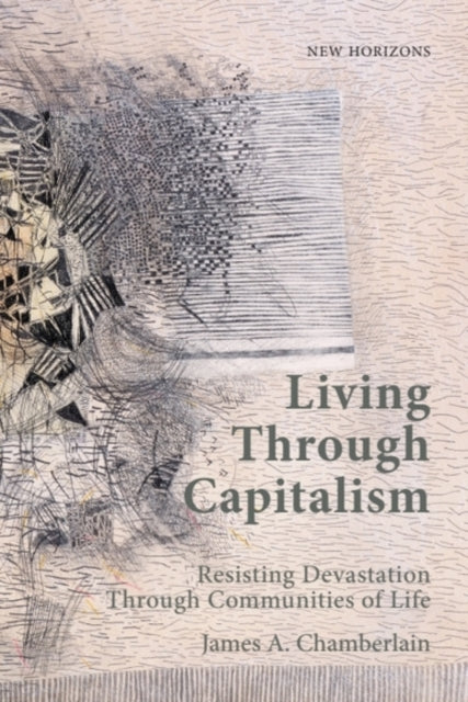 Book cover of: Living Through Capitalism