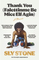 Thank You (Falettinme Be Mice Elf Agin), The Sunday Times Music Book of the Year 9781399601580 Sly Stone