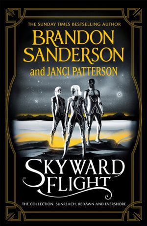 Skyward Flight, The Collection: Sunreach, ReDawn, Evershore