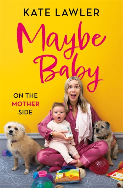 Maybe Baby: On the Mother Side 9781399602365 Kate Lawler