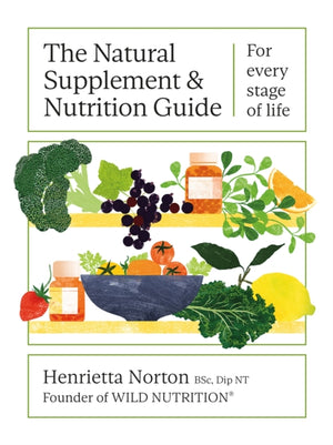 Natural Supplement and Nutrition Guide, For every stage of life