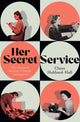 Her Secret Service, The Forgotten Women of British Intelligence 9781399603430 Claire Hubbard-Hall