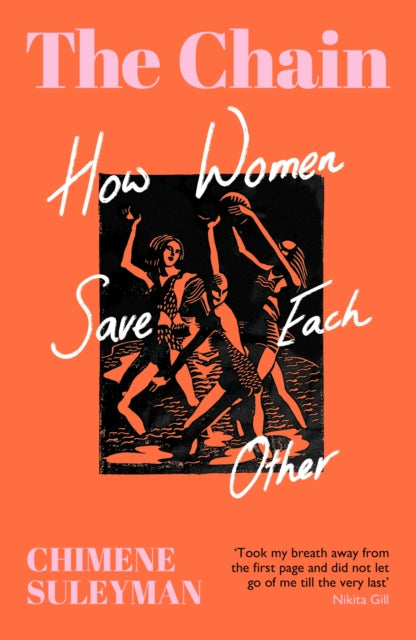 Chain, How Women Save Each Other 9781399606486 Chimene Suleyman