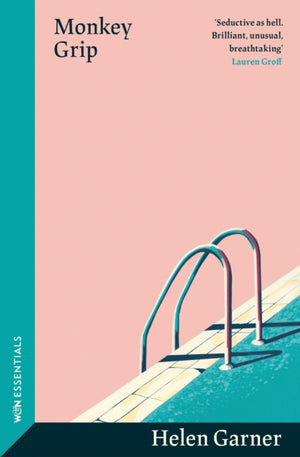 Monkey Grip, The trailblazing, sun-soaked modern classic from one of Australia's greatest writers