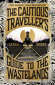 Cautious Traveller's Guide to The Wastelands, THE INSTANT SUNDAY TIMES BESTSELLER 9781399607537 Sarah Brooks
