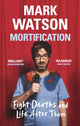 Book cover of: Mortification. By: Mark Watson