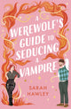 Book cover of: Werewolf's Guide to Seducing a Vampire