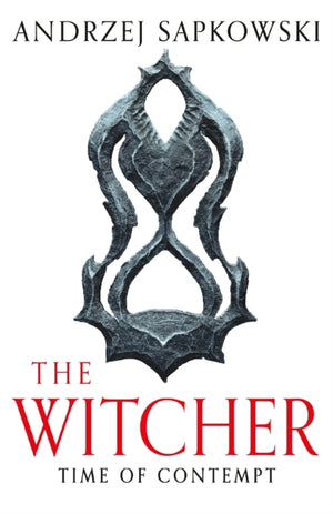 Time of Contempt, The bestselling novel which inspired season 3 of Netflix’s The Witcher