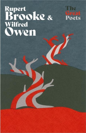 Rupert Brooke & Wilfred Owen, Heartbreakingly beautiful poems from the First World War poets