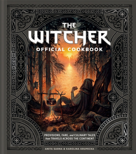 Witcher Official Cookbook, 80 mouth-watering recipes from across The Continent 9781399615631 Anita Sarna